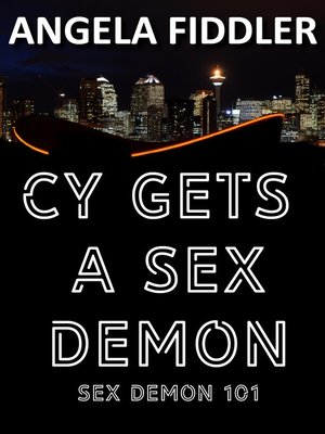 cover image of Cy Gets a Sex Demon